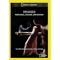 Drugged: Marijuana, Cocaine, and Ecstasy