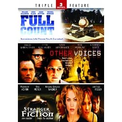 Stranger Than Fiction / Other Voices / Full Count- Triple Feature