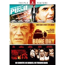 Push / Bone Dry / Insurgents - Triple Feature