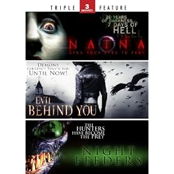 Naina / Evil Behind You / Night Feeders - Triple Feature
