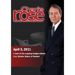 Charlie Rose - A look at the ongoing budget debate / Cory Booker (April 5, 2011)