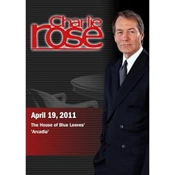 Charlie Rose - The House of Blue Leaves / Arcadia (April 19, 2011)