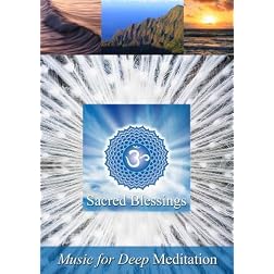 Sacred Blessings: Best Nature Music Videos including Chanting Om, Tibetan Singing Bowl and Classical Indian Flute & Veena