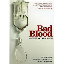 Bad Blood: A Cautionary Tale