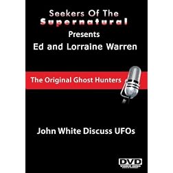 Ed and Lorraine Warren: John White Discuss UFOs