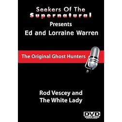 Ed and Lorraine Warren: Rod Vescey and The White Lady