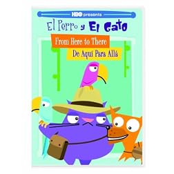 El Perro Y El Gato: From Here To There