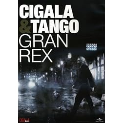 Cigala & Tango: Gran Rex