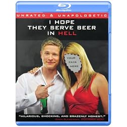 I Hope They Serve Beer in Hell (Unrated & Unapologetic) [Blu-ray]