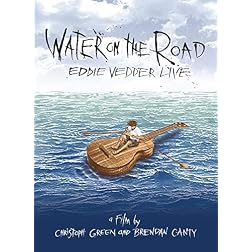 Eddie Vedder: Water on the Road