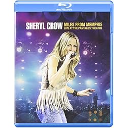 Sheryl Crow: Miles from Memphis Live at the Pantages Theatre [Blu-ray]
