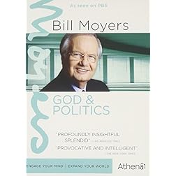Bill Moyers: God and Politics