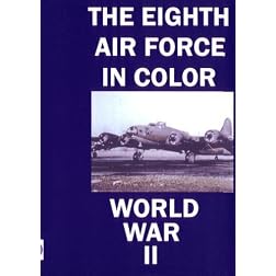 The Eighth Air Force in Color