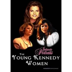 Intimate Portraits - The Young Kennedy Women