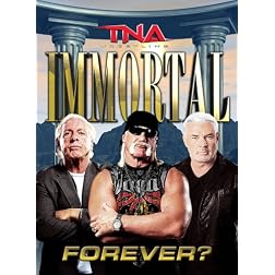Tna: Immortal Forever