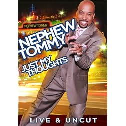 Nephew Tommy: Just My Thoughts