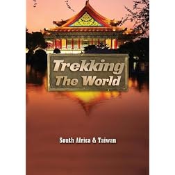 Trekking the World: South Africa & Taiwan