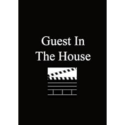 Guest In The House