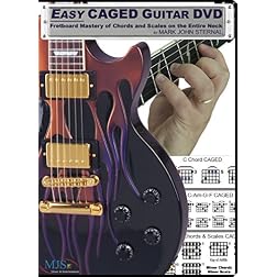 EASY CAGED GUITAR DVD: Fretboard Mastery of Chords and Scales on the Entire Neck