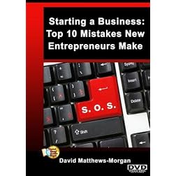 Starting a Business: Top 10 Mistakes New Entrepreneurs Make