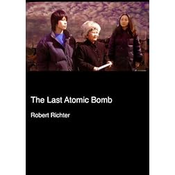 The Last Atomic Bomb (Colleges, Universities)