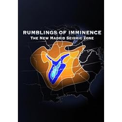 Rumblings of Imminence: The New Madrid Seismic Zone
