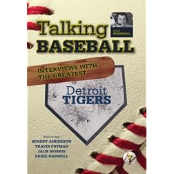 Talking Baseball with Ed Randall - Detroit Tigers Vol. 1