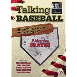 Talking Baseball with Ed Randall - Atlanta Braves - Vol. 1