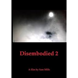 Disembodied 2