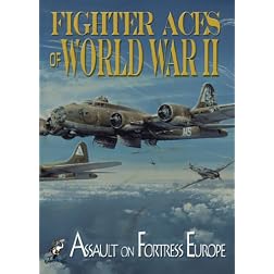 Fighter Aces Of World War II: Assault On The Fortress Europe