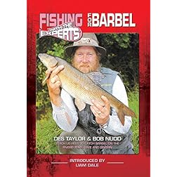 Fishing with the Experts for Barbel with Des Taylor & Bob Nudd