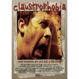CLAUSTROPHOBIA Starring Russell Harvard, Chloe Snyder, & Christopher Curry (2011)