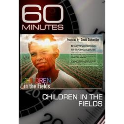 60 Minutes - Children in the Fields (May 22, 2011)