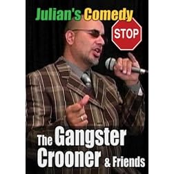Julian's Comedy Stop Gangster Crooner & Friends