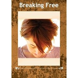 Breaking Free