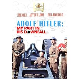 Adolf Hitler: My Part In His Downfall