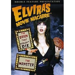 Elvira's Movie Macabre: The Brain That Wouldn't Die / The Manster
