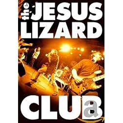 Jesus Lizard - Club