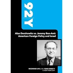 92Y- Alan Dershowitz vs. Jeremy Ben-Ami: American Foreign Policy and Israel (November 21, 2009)