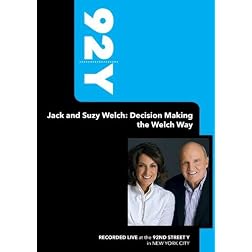 92Y- Jack and Suzy Welch: Decision Making the Welch Way (June 18, 2009)