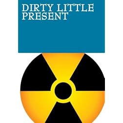 Dirty Little Present
