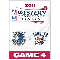 2011 NBA Western Conference Finals: Game 4/Dallas Mavericks Vs. Oklahoma City Thunder