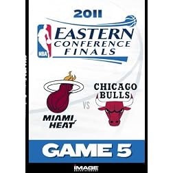 2011 NBA Eastern Conference Finals: Game 5/Chicago Bulls Vs. Miami Heat