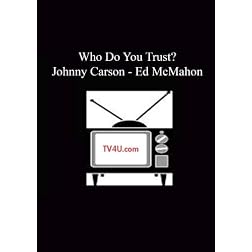 Who Do You Trust? - Johnny Carson - Ed McMahon