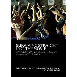 Surviving Straight Inc. The Movie