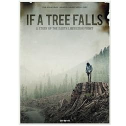 If A Tree Falls: A Story of the Earth Liberation Front