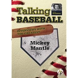 Talking Baseball with Ed Randall - New York Yankees - Mickey Mantle  Vol. 1