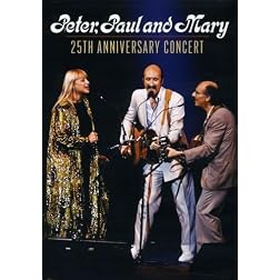 Peter, Paul & Mary: 25th Anniversary Concert [Amazon Exclusive]