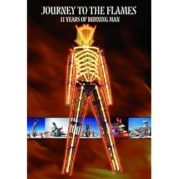 Journey to the Flames - 11 Years of Burning Man