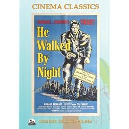 He Walked By Night
